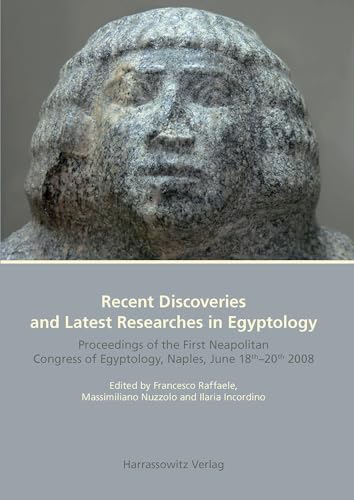 Beispielbild fr RECENT DISCOVERIES AND LATEST RESEARCHES IN EGYPTOLOGY. PROCEEDINGS OF THE FIRST NEAPOLITAN CONGRESS OF EGYPTOLOGY, NAPL zum Verkauf von Prtico [Portico]