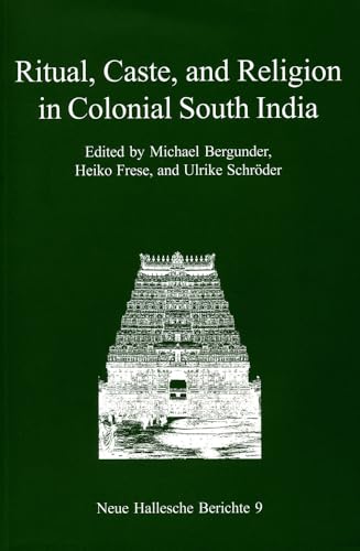 Imagen de archivo de Ritual, Caste, and Religion in Colonial South India (Neue Hallesche Berichte) [Soft Cover ] a la venta por booksXpress