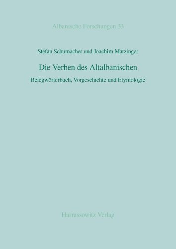 9783447064484: Die Verben Des Altalbanischen: "Belegworterbuch, Vorgeschichte Und Etymologie" (Albanische Forschungen)