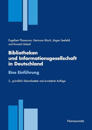 Beispielbild fr Bibliotheken Und Informationsgesellschaft in Deutschland. Eine Einfuhrung zum Verkauf von Blackwell's