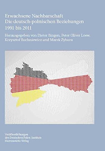 9783447065115: Erwachsene Nachbarschaft: Die Deutsch-Polnischen Beziehungen 1991 bis 2011: 29 (Veroffentlichungen des Deutschen Polen-Instituts, Darmstadt)