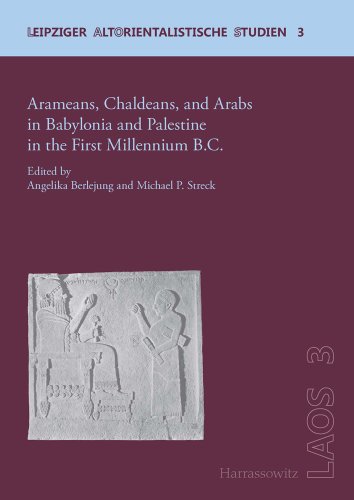 Stock image for Arameans Chaldeans, and Arabs in Babylonia and Palestine in the First Millennium B.C. for sale by ISD LLC