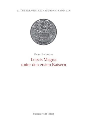 9783447065580: Lepcis Magna Unter Den Ersten Kaisern