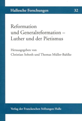 9783447065948: Reformation und Generalreformation - Luther und der Pietismus: 32 (Hallesche Forschungen)