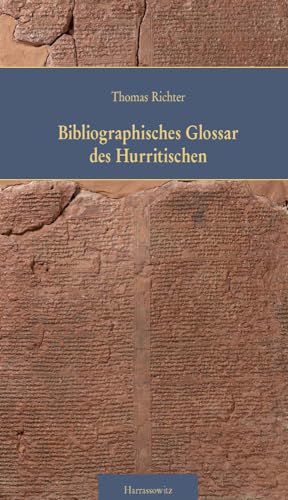 Bibliographisches Glossar Des Hurritischen (Bgh) (German Edition) (9783447068055) by Richter, Thomas