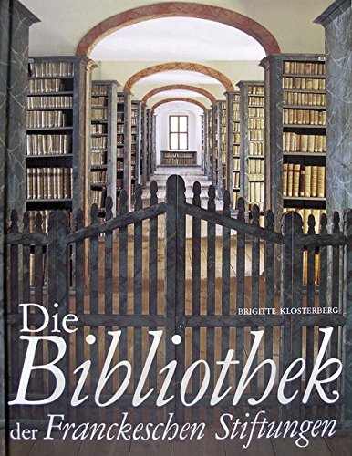 9783447069847: Die Bibliothek Der Franckeschen Stiftungen
