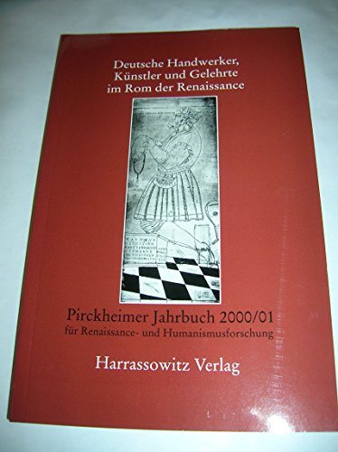 Beispielbild fr DEUTSCHE HANDWERKER, KUENSTLER UND GELEHRTE IM ROM DER RENAISSANCE. AKTEN DES INTERDISZIPLINAEREN SYMPOSIONS VOM 27. UND zum Verkauf von Prtico [Portico]