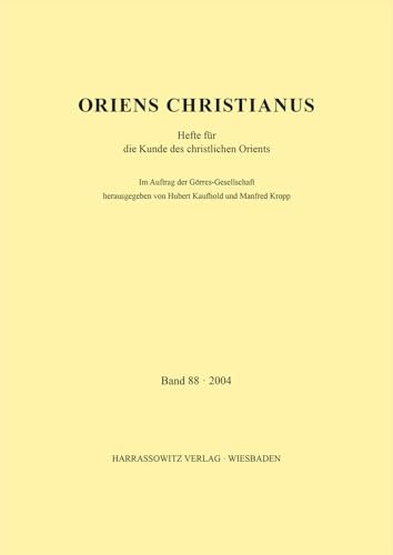 9783447093897: Oriens Christianus 2004: Hefte Fur Die Kunde Des Christlichen Orients