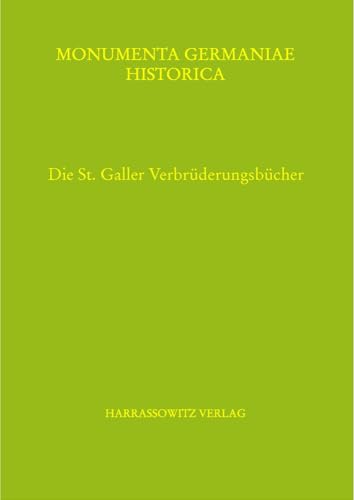 9783447100779: Die St. Galler Verbruderungsbucher (Mgh - Libri Memoriales Et Necrologia Nova) (German Edition)