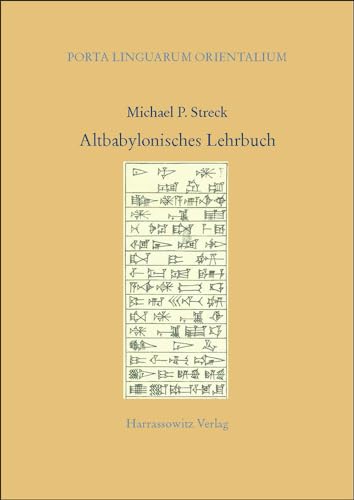 Stock image for Altbabylonisches Lehrbuch: Zweite, |berarbeitete Auflage (Porta Linguarum Orientalium) (German Edition) for sale by The Compleat Scholar