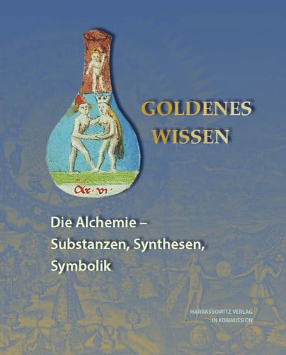 Beispielbild fr Goldenes Wissen : die Alchemie - Substanzen, Synthesen, Symbolik ; [Ausstellung der Herzog-August-Bibliothek Wolfenbttel (Bibliotheca Augusta: Augusteerhalle, Schatzkammer, Kabinett) vom 31. August 2014 bis zum 22. Februar 2015]. hrsg. von Petra Feuerstein-Herz und Stefan Laube / Herzog August Bibliothek: Ausstellungskataloge der Herzog-August-Bibliothek ; Nr. 98 zum Verkauf von Antiquariat Rohde