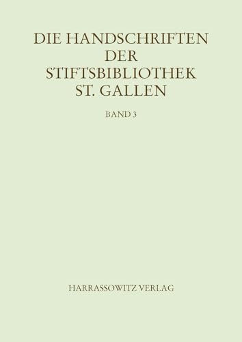 Beispielbild fr Handschriften der Stiftsbibliothek St. Gallen. Band 3 Abt. V: Codices 670-749: Iuridica. Kanonische zum Verkauf von ISD LLC