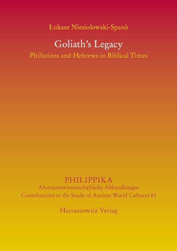 Imagen de archivo de Goliaths legacy : Philistines and Hebrews in biblical times. a la venta por Edmonton Book Store