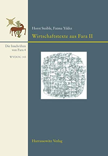 9783447104470: Ausgrabungen der Deutschen Orient-Gesellschaft in Fara und Abu Hatab. Die Inschriften von Fara, Band 4. Wirtschaftstexte aus Fara II: Texte der ... Der Deutschen Orient-Ge) (German Edition)