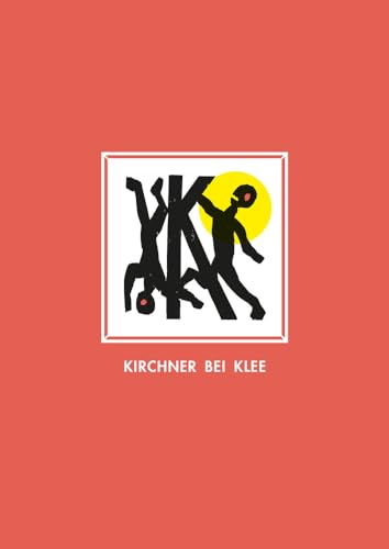 9783447104623: Kirchner Bei Klee Mit Farbigen Holzschnitten Von Martin Furtwangler Herausgegeben Von K. Schacky: Kunstlerbuch in Einer Einmaligen Auflage Von 300 ... D: Exemplar 101/300 Bis 300/300, Buchausgabe