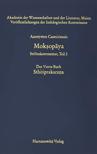 Stock image for Anonymus Casmiriensis Moksopaya. Historisch-kritische Gesamtausgabe. Stellenkommentar, Tei for sale by ISD LLC