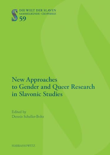 9783447105408: New Approaches to Gender and Queer Research in Slavonic Studies: Proceedings of the International Conference 'language As a Constitutive Element of a ... 2014): 59 (Die Welt Der Slaven - Sammelbande)