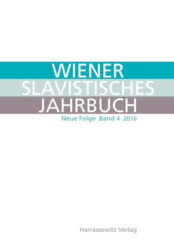 Stock image for Wiener Slavistisches Jahrbuch 4 (2016) for sale by ISD LLC