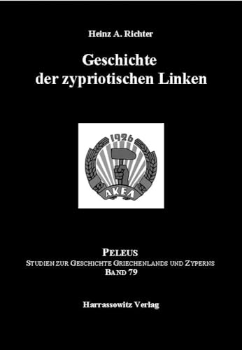 9783447108676: Geschichte Der Zypriotischen Linken