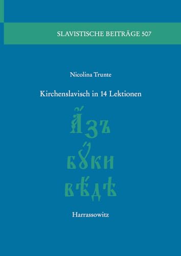 Beispielbild fr Kirchenslavisch in 14 Lektionen: 507 (Slavistische Beitrage) zum Verkauf von AwesomeBooks