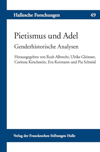 9783447109802: Pietismus Und Adel: Genderhistorische Analysen (Hallesche Forschungen) (German Edition)