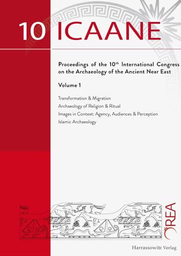 Stock image for International Congress on the Archaeology of the Ancient Near East (Icaane) Wien Proceedings 2016, Vol. 1 for sale by ThriftBooks-Atlanta