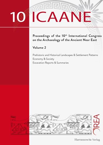 Stock image for International Congress on the Archaeology of the Ancient Near East (Icaane) Wien Proceedings 2016, Vol. 2 for sale by ThriftBooks-Dallas