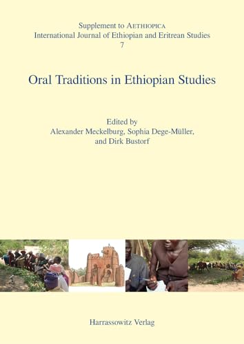 Stock image for Oral Traditions in Ethiopian Studies (Supplement to Aethiopica. International Journal of Ethiopian and Eritrean Studies) [Soft Cover ] for sale by booksXpress