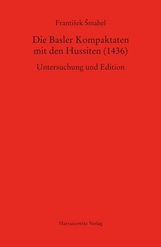 Basler Kompaktaten mit den Hussiten (1436) - smahel, Frantisek