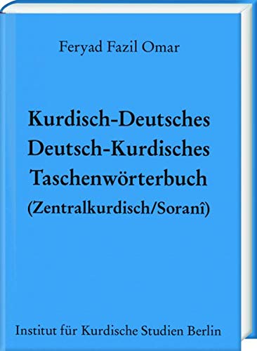 Kurdisch-Deutsches/Deutsch-Kurdisches Taschenwörterbuch (Zentralkurdisch/Soranî) - Feryad Fazil Omar