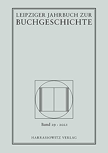 Stock image for Leipziger Jahrbuch zur Buchgeschichte 29 (2021) for sale by ISD LLC