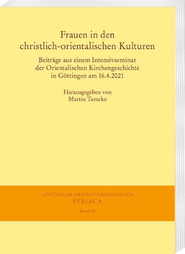 Stock image for Frauen in den christlich-orientalischen Kulturen for sale by ISD LLC