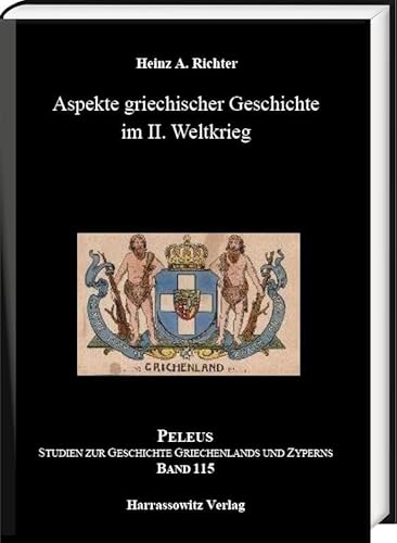 Beispielbild fr Aspekte Griechischer Geschichte Im II. Weltkrieg: 115 (Peleus, 115) zum Verkauf von WorldofBooks