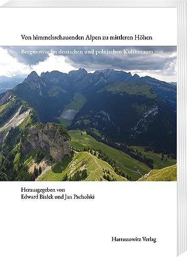 Stock image for Von himmelsschauenden Alpen zu mittleren Hhen for sale by GreatBookPrices