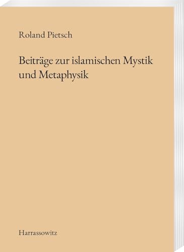 9783447121187: Beitrage Zur Islamischen Mystik Und Metaphysik