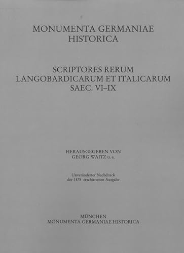 9783447170789: Scriptores Rerum Langobardicarum Et Italicarum Saec. Vi.-ix.: 1 (Mgh - Scriptores Rerum Langobardicarum Et Italicarum)