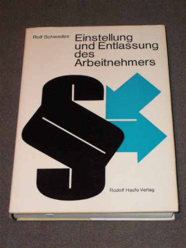 Beispielbild fr Einstellung und Entlassung des Arbeitnehmers. zum Verkauf von modernes antiquariat f. wiss. literatur