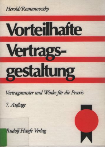 Vorteilhafte Vertragsgestaltung: Vertragsmuster und Winke fuÌˆr die Praxis (German Edition) (9783448013887) by [???]