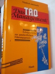 9783448018967: Das Tao-Management. Erfolgsschritte zur ganzheitlichen Fhrungspraxis