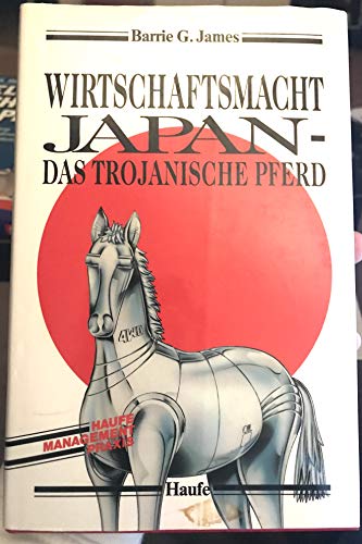 Beispielbild fr Wirtschaftsmacht Japan - das trojanische Pferd. zum Verkauf von Der Bcher-Br