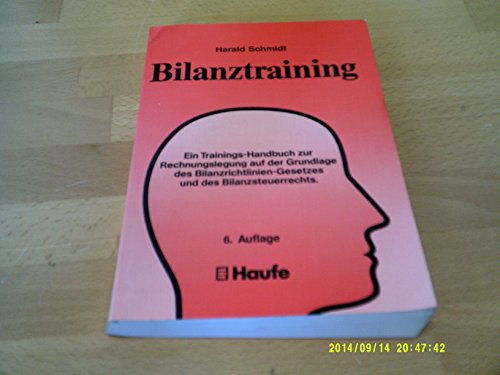 Bilanztraining: Ein Trainings-Handbuch zur Rechnungslegung auf der Grundlage des Bilanzrichtlinie...