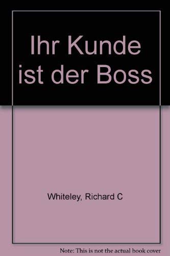 Imagen de archivo de Ihr Kunde ist der Boss a la venta por Leserstrahl  (Preise inkl. MwSt.)