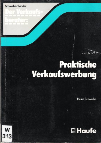 Praktische Verkaufswerbung - Schwalbe, Heinz