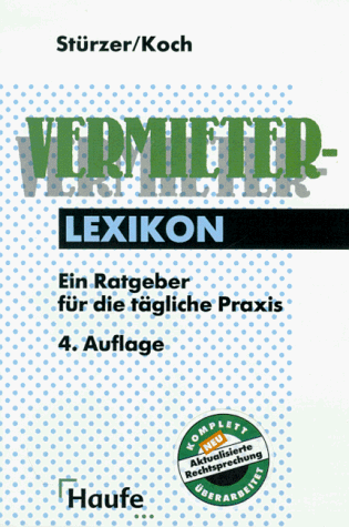 Beispielbild fr Vermieter-Lexikon Ein Ratgeber fr die tgliche Praxis zum Verkauf von Buchpark