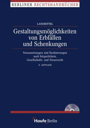 Stock image for Gestaltungen von Erbfllen und Schenkungen: Voraussetzungen und Realisierungen nach brgerlichem-, Gesellschafts- und Steuerrecht [Gebundene Ausgabe] Ralph Landsittel Erbrechtliche Beratung Erbe Erbflle Erbrecht Erbschaftssteuer Erbschaftsteuerrecht Schenkung Schenkungsteuerrecht Schenkungsteuer SchenkSt-Recht Zivilprozessrecht Rechtsanwalt Fachanwalt fr Steuerrecht Erb- und Steuerrechtler Seminarreferent der Deutschen Anwaltsakademie Gestaltungsmglichkeiten von Erbfllen und Schenkungen Die optimale Gestaltung von Erbfllen und Schenkungen: Handbuch, Arbeitshilfen und Software in einem. Einzigartige Gesamtschau der Thematik, die in der bisherigen Fachliteratur fehlte Detailliertes und praktisches Beraterwerk zu den verschiedenen Mglichkeiten erbrechtlicher Gestaltungen unter Bercksichtigung des Erbschaftsteuerrechts Alle wichtigen erb-, gesellschafts- und erbschaftsteuerrechtlichen Probleme aus der Beratungspraxis in einem Band. Inklusive CD-ROM mit Mustern sowie Grundsteuer-, Er for sale by BUCHSERVICE / ANTIQUARIAT Lars Lutzer