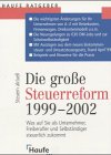 Beispielbild fr Die groe Steuerreform 1999-2002 zum Verkauf von medimops