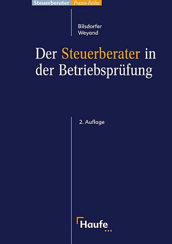 Stock image for Der Steuerberater in der Betriebsprfung for sale by Versandantiquariat Manuel Weiner