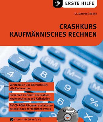 Beispielbild fr Crashkurs kaufm?nnisches Rechnen zum Verkauf von Antiquariat Hans Wger