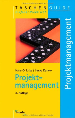 Projektmanagement. TaschenGuide ; 14 - Litke, Hans-Dieter und Ilonka Kunow