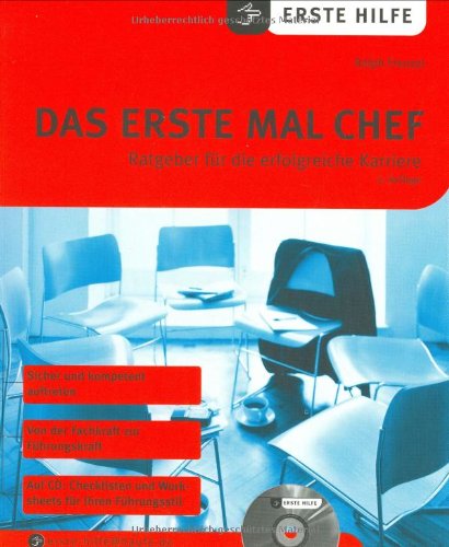 Beispielbild fr Das erste mal Chef - Ratgeber fr eine erfolgreiche Karriere zum Verkauf von Antiquariat Hans Wger